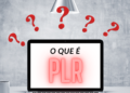 O Que é PLR e Como Impulsionar Seu Negócio Online